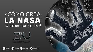 ¿Cómo crea la NASA la gravedad cero  ZDU [upl. by Drofxer914]