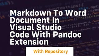 Markdown to word document in visual studio code with pandoc extension [upl. by Nangem234]