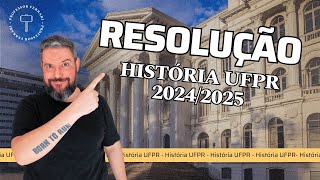 Resolução História  Vestibular UFPR 20242025 [upl. by Sapowith]