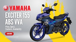 2024 Yamaha Exciter 155 ABS VVA aka Yamaha Sniper Prices Colors Specs Features Availability [upl. by Auj]