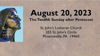 Worship Service 20 August 2023 live Pentecost 12A St Johns Lutheran Church [upl. by Meeker978]