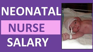 Neonatal Nurse Salary  NICU Nurse Salary Job Overview and Education Requirements [upl. by Llertac905]