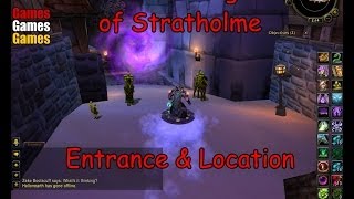 The Culling of Stratholme Entrance amp Location World of Warcraft Wrath of the Lich King [upl. by Scornik]