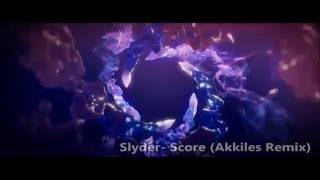 Slyder  Score Akkiles Remix [upl. by Ellen310]