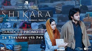 Shikara  Dialogue Promo 1  Dir Vidhu Vinod Chopra  7th February [upl. by Jaime]