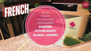 PolyU Taught Postgraduate Programmes Shaping FutureReady Global Leaders French [upl. by Tudela425]