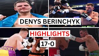 Denys Berinchyk 170 Highlights amp Knockouts [upl. by Naara]