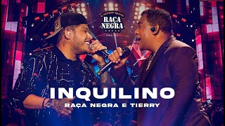 Raça Negra e Tierry  Inquilino O Mundo Canta Raça Negra Ao Vivo Vídeo Oficial [upl. by Thorma]