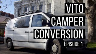 Mercedes Vito Camper vanlife Conversion Episode 1 [upl. by Duffie]