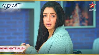 Anupama forgot her birthday  Ep1228  Highlights  Anupama  MonSun  10PM [upl. by Pia]