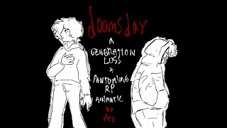 doomsday  generation loss  pantomime rp animatic [upl. by Lael703]