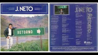 J Neto O Retorno 1993 [upl. by Kihtrak]