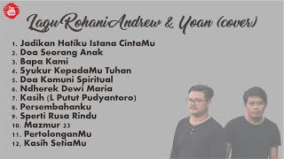 Playslist Lagu Rohani Cover by Andrew amp Yoan [upl. by Lyrred]