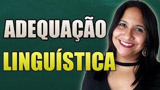 Linguística  Adequação à linguagem [upl. by Selwin]