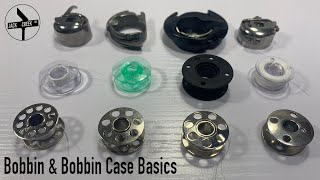 Bobbin Case amp Bobbin Basics [upl. by Pazit923]