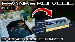 INSTALLING A HUGE CUSTOM BAKKI SHOWER  THE ULTIMATE KOI POND FILTER  FRANKS KOI VLOG 002 [upl. by Ahsats]