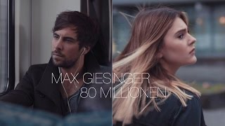 Max Giesinger  80 Millionen Offizielles Video [upl. by Meletius]