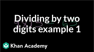 Dividing by two digits example 1  Arithmetic operations  5th grade  Khan Academy [upl. by Nosliw744]