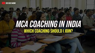 MCA Entrance Coaching in India 🔥  Which Coaching to Join 😎 [upl. by Beller]