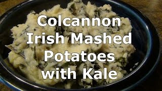 Irish Mashed Potatoes with Kale  Colcannon Recipe [upl. by Tseng810]