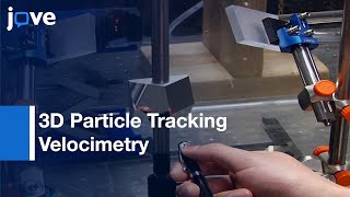 3D Particle Tracking Velocimetry for Turbulence Applications  Protocol Preview [upl. by Israeli]