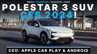 Polestar CEO Promised To Keep Apple CarPlay amp Android Auto Last Vegas CES 2024 [upl. by Atla]