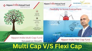 Nippon India Flexi cap Fund Vs Nippon Multicap Fund  हिन्दी [upl. by Aonehc]