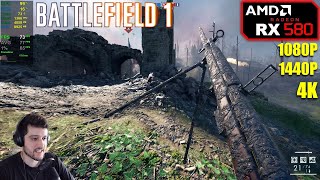 RX 580  Battlefield 1  1080p 1440p 4K [upl. by Calabresi]