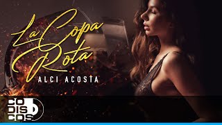 La Copa Rota Alci Acosta  Vídeo Oficial [upl. by Isleen]