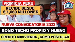 ¡Nuevo Bono Techo Propio 2023 Como Postular Recibe S1060 millones Nuevo Crédito Mi Vivienda [upl. by Laddie]