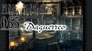 Final Fantasy 9 Remaster Deutsch 065  Daguerreo [upl. by Trinee]