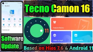 Tecno Camon 16  Android 11 amp HiOS 76 Update  Full Detail [upl. by Ducan120]