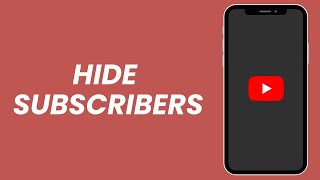 How To Hide Subscribers On YouTube 2023 [upl. by Evanthe620]