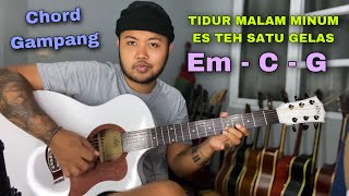 SOUND VIRAL TIKTOK Chord Gampang Reggae Tidur Malam Minum Es Teh Satu Gelas Tutorial Gitar [upl. by Wardieu]