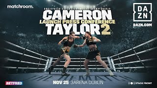 Chantelle Cameron vs Katie Taylor 2 Launch Press Conference [upl. by Nosille]