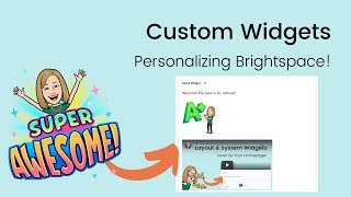 Custom Widgets in Brightspace  Tutorial for Teachers [upl. by Mccready907]