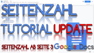 Seitenzahlen ab Seite 3  Google Docs Seitenzahlen Update Tutorial [upl. by Oniskey924]