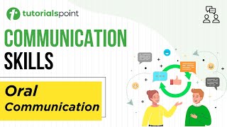 Communication Skills  Oral Communication  Tutorialspoint [upl. by Anoirb376]