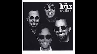 The Beatles  Now And Then Anthology 3 [upl. by Aek]