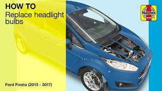 Ford Fiesta 2013  2017  Replace the headlight bulbs [upl. by Ayota406]