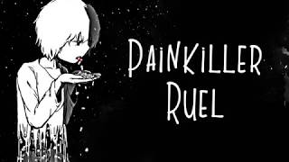 Nightcore → Painkiller ♪ Ruel LYRICS ✔︎ [upl. by Atteloj]