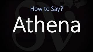 How to Pronounce Athena CORRECTLY [upl. by Aaren]