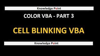 Cell Blinking or flashing Effect in Excel Color VBA  Part 3 [upl. by Burkitt]