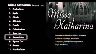 Benedictus from Missa Katharina Jacob de Haan [upl. by Favian]