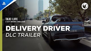 Taxi Life A City Driving Simulator  Delivery Driver DLC Trailer  PS5 Games [upl. by Raynor681]