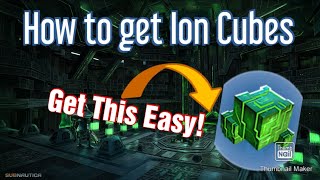 How to get Ion Cubes Easily in Subnautica [upl. by Ambur]