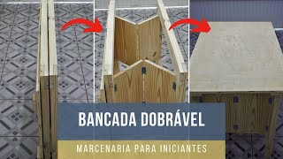 Como fazer uma bancada de trabalho dobrável  Marcenaria hobby 9 [upl. by Hose528]