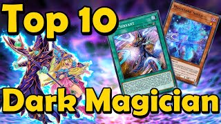 Top 10 Dark Magician Cards in YuGiOh [upl. by Arah282]