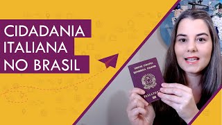 CIDADANIA ITALIANA NO BRASIL  PASSO A PASSO [upl. by Adnoluy507]