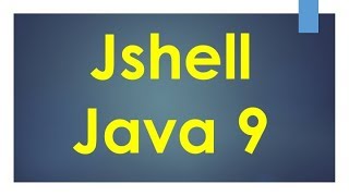 JShell  REPL  Part 3 [upl. by Ativahs]